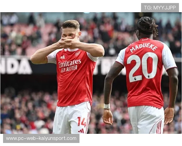 阿森纳球员在关键战中展现领袖气质激励全队勇攀胜利巅峰 阿森纳球员在关键战中展现领袖气质激励全队勇攀胜利巅峰